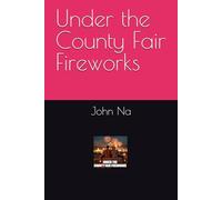 Under the County Fair Fireworks