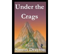 Under the Crags (The Voyages of Simeon Carter and Peter Truman)