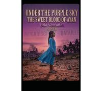 Under the Crimson Sky, the Sweet Blood of Ayan