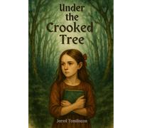 Under the Crooked Tree: Book One of the History Keepers Series: 1