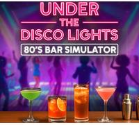 Under the Disco Lights - 80's Bar Simulator PC Steam CD Key