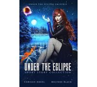 Under the Eclipse: Short Story Collection: Under the Eclipse Universe