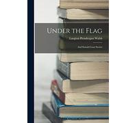Under the Flag: And Somali Coast Stories