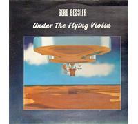 Under the flying Violin. Gerd Bessler Stereo