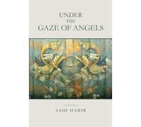 Under The Gaze Of Angels : Stories