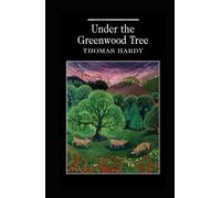 Under the Greenwood Tree Annotated