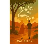 Under the Gum Tree: The New Girl in Town. Australien Liebesroman. Cozy Romance (Australien-Reihe)