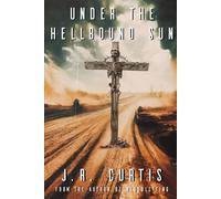Under the Hellbound Sun