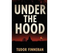 UNDER THE HOOD: The Ku Klux Klan’s True Crime History and the Rise of American Racial Terror (The Evidence Room: Dissecting the Anatomy of True Crime)