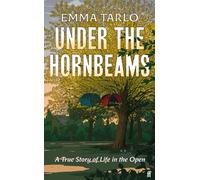 Under the Hornbeams : A true story of life in the open