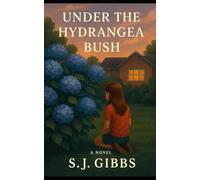 Under the Hydrangea Bush