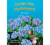 Under the Hydrangea (Mom's Choice Award Gold Recipient 2023)