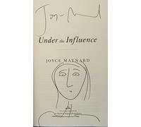 Under the Influence: A Novel