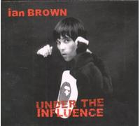 Under The Influence: Ian Brown