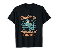 Under the Influence of Birds Birding Humor novelty T-Shirt
