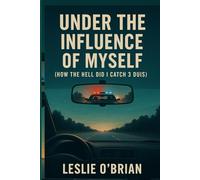 UNDER THE INFLUENCE OF MYSELF: How The Hell Did I Catch 3Duis