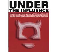 Under the Influence: The Disinformation Guide to Drugs