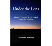 Under the Lens: Literary Analysis of the Novel ‘Outback Summer’