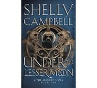 Under the Lesser Moon (The Marked Son)