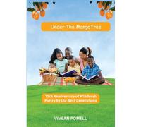 Under the Mango Tree: 75th Anniversary of Windrush Poetry by the Next Generations