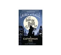 Under the Moon by Myracle & LaurenGoodhart & Isaac