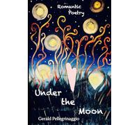 Under the Moon: Romantic Poetry