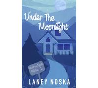 Under the Moonlight (Moonlight, Montana)