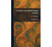 Under the Northern Cross: Parochial Memories