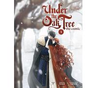 Under the Oak Tree, Vol. 3: The comic adaptation of the New York Times bestselling fantasy romance sensation