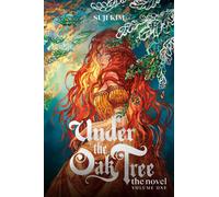 Suji Kim Under the Oak Tree: Volume 1 (The Novel) (Hardback)