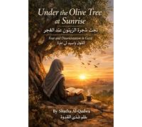 Under the Olive Tree at Sunrise: Fear and Disorientation in Gaza