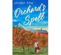 Under the Orchard's Spell: A Novel