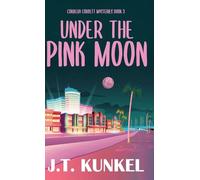 Under the Pink Moon: 3 (Cordelia Corbett Mysteries)