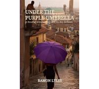UNDER THE PURPLE UMBRELLA: A Novel of the Veneto Years