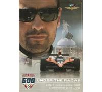 Under the Radar: 2007 Indianapolis 500 Commemorative DVD