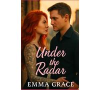 Under The Radar: A Steamy Small Town Romance, Enemies to Lovers (Honey Creek Book 14) (Honey Creek Romance)