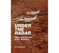 Under The Radar - Tillair and Chartair in the Territory