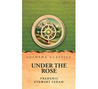 Under the Rose