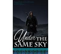 Under the Same Sky: 7 (Kaitlyn and the Highlander)