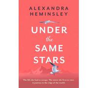 Under the Same Stars: A beautiful and moving tale of sisterhood and wilderness