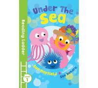 Under the Sea: A Level 1 Children's Book of Short Stories for Early Readers (Reading Ladder Level 1)