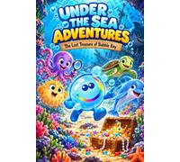 Under the Sea Adventures: The Lost Treasure of Bubble Bay