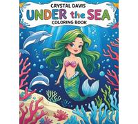 Under the Sea: An Ocean Adventure Coloring Book for Kids (Color Me Wild)