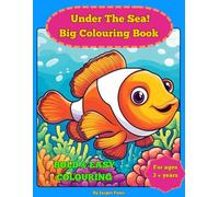 Under the Sea! Big Colouring Book: Marine animals and sea creatures colouring for kids and adults
