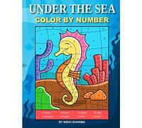 Under the Sea Color By Number: Coloring Book for Kids Ages 4-8