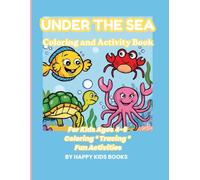 Under the Sea Coloring & Activity Book: Fun Ocean Adventures for Kids Ages 4-6