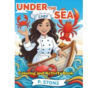 Under The Sea Coloring and Activity Book: Mermaids, Recipe Challenges and Ocean Themed Puzzles for Seafood Lovers