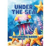 Under the sea: Coloring Book, 60 coloring pages, designed in Finland (Coloring books for children)