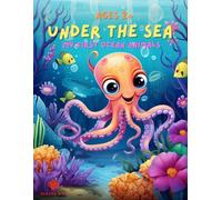 Under The Sea - Coloring Book: My First Ocean Animals - for kids from 2 years