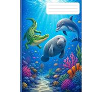 Under the Sea - Kids' Notebook: Colorful Lined Notebook with Alligator, Manatee, Dolphin, and Sea Turtle